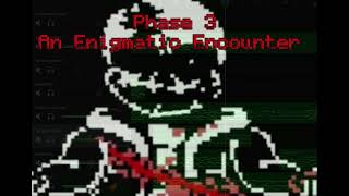 Remix  An Enigmatic Encounter Phase 3 [upl. by Mosera]