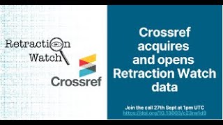 Crossref and Retraction Watch  September 27 2023 [upl. by Riem]