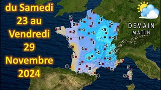 prévision météo France du Samedi 23 au Vendredi 29 Novembre 2024 [upl. by Analah254]