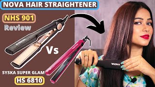 NOVA Hair Straightener NHS901 Review and Comparison with SYSKA Super Glam Hair Straightener HS6810 [upl. by Rabush831]