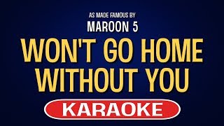 Wont Go Home Without You Karaoke Version  Maroon 5 [upl. by Leviralc646]