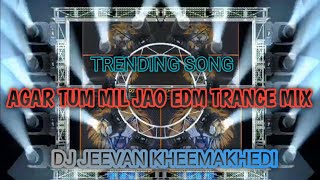 अगर तुम मिल जाओ  Agar Tum Mil Jao Jamana Chhod denge ham Dj remix Djjeevankheemakhedi [upl. by Ynnor]