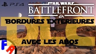 FR Star Wars  Battlefront  DLC quotBordures Extérieuresquot  Découverte GreedoJabba [upl. by Asirahc921]