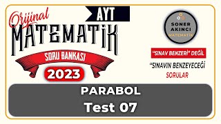 Parabol TEST 07  ORİJİNAL AYT SORU BANKASI  Orijinal Matematik [upl. by Ateikan]