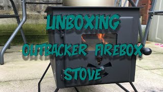 The Outbacker Firebox Stove Unveiled Unboxing and Inaugural Burn [upl. by Monah]