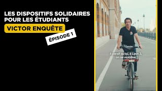 Les dispositifs solidaires pour les étudiants  Victor enquête  Ep1 [upl. by Lorenzana]