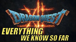 Dragon Quest XII The Flames of Fate  Everything We KNOW SO FAR [upl. by Ellenrahs]