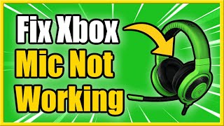 How to FIX Mic not Working on Xbox One amp Headphone Jack Easy Method [upl. by Velma]