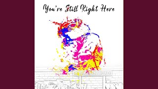 Your Still Right Here feat Peter Donegan [upl. by Ehgit]