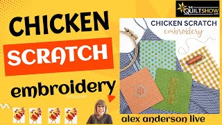 Alex Anderson LIVE  Chicken Scratch Embroidery [upl. by Stanislas]