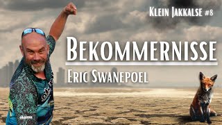 Klein Jakkals 8 Bekommernisse  Eric Swanepoel [upl. by Sarilda]