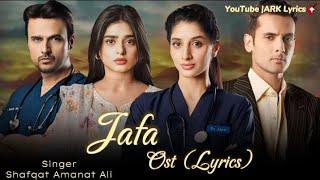 Jafa  Ost Lyrics  Shafqat Amanat Ali [upl. by Kolnick]