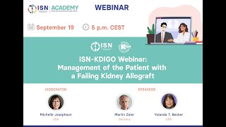 ISNKDIGO Webinar Management of the Failing Kidney Allograft [upl. by Caughey]