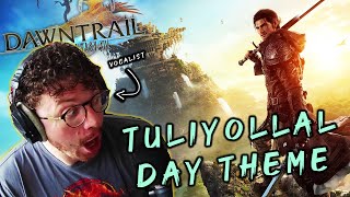 Vocalist REACTS To quotTulliloyall Day Themequot  Final Fantasy XIV Dawntrail OST [upl. by Idyh]