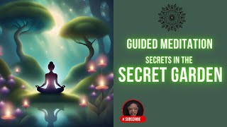 Dive into the Secret Garden Guided Meditation Techniques [upl. by Doughman]