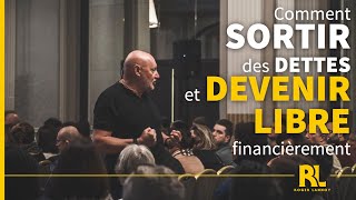 Comment Sortir Des Dettes Et Devenir Libre Financièrement [upl. by Larrisa131]