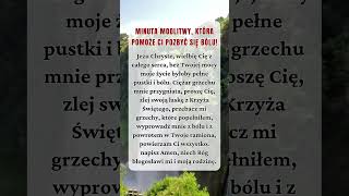 Minuta modlitwy która pomoże ci pozbyć się bólu🙏🌹modlitwa bóg jezus wiara [upl. by Orban]