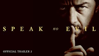 Speak No Evil  Trailer 2 [upl. by Moll]