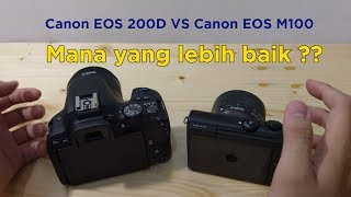 Canon 200D VS Canon M100  DSLR VS MIRRORLESS  ReviewGadgetIndonesia [upl. by Anitra297]