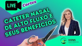 O Que é Cateter Nasal de Alto Fluxo e seus Benefícios CNAF 204  CORTES [upl. by Hazaki437]