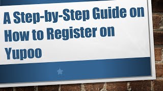 A StepbyStep Guide on How to Register on Yupoo [upl. by Yttam]