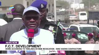 F CT Development Work According To Timelines Or Risk Revocation Wike Warns Contractors [upl. by Andie]