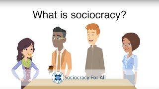 What is sociocracy [upl. by Alamat]