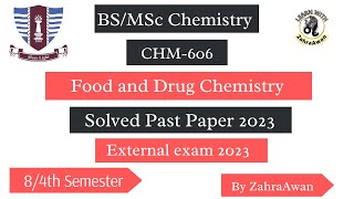 CHM606  Food and Drug Chemistry  Solved Past Paper  GCUF Affiliate College Solved Past Paper [upl. by Ynaffital]