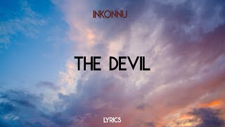 Inkonnu  The Devil Lyrics [upl. by Jardena]