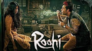 Roohi full movie Explanation  Review and facts [upl. by Hemingway]