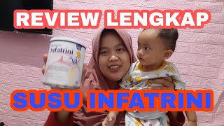 REVIEW LENGKAP Susu Penambah BB Bayi  INFATRINI [upl. by Ariahaj]