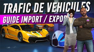 GUIDE IMPORT EXPORT  TRAFIC DE VEHICULES  GTA ONLINE [upl. by Armstrong541]