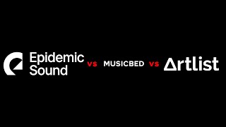 Epidemic Sound vs Musicbed vs Artlist  Which is Best [upl. by Murphy]