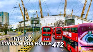 London Bus Rides 🇬🇧 Route 472 🚍 Abbey Wood Station To North Greenwich Station [upl. by Harve911]