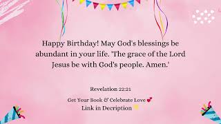 Christian Birthday Wishes with Bible Quotes 🎉 Heartfelt Words and Scriptures for Your Special Day [upl. by Asselim]