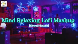 Mind Relaxing Lofi MashupRefreshing Music Emraan Hashmimusic lofi youtube youtubevideoviral [upl. by Ytrebil]