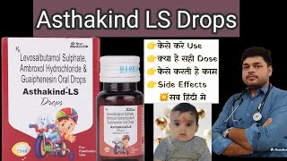 Asthakind LS Drops Dosage For Babies  Levosalbutamol Sulphate Ambroxol Hydrochloride amp Guaiphenesin [upl. by Warwick]