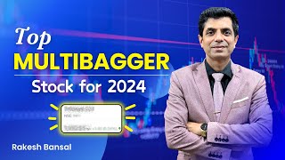 Top MultiBagger Large Cap Stock For 2024 I Rakesh Bansal [upl. by Enirahtak715]