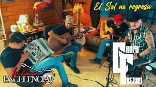 La Quinta Estacion  El sol no regresa  Grupo Fresno cover  live sessions [upl. by Alain]