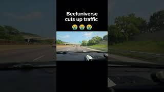 Beefuniverse cuts up traffic 😭😭😭 beefuniverse bu4l streamer cutup cars  clips clipping [upl. by Otreblide]