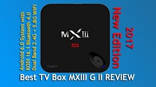 Best TV Box MXIIIG II REVIEW New Edition [upl. by Zuliram]