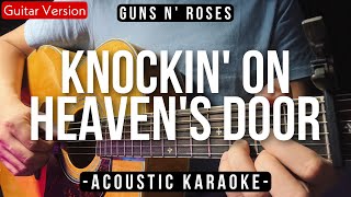 Knockin On Heavens Door Karaoke Acoustic  Guns N Roses Avril Lavigne Karaoke Version [upl. by Moria]