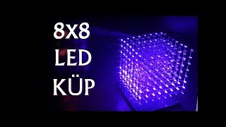 8x8x8 LED KÜP YAPIMI [upl. by Lamiv378]