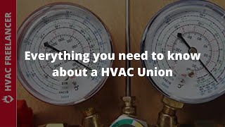 Everything You Need To Know About A HVAC Union [upl. by Ettelimay]