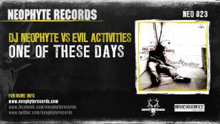 DJ Neophyte vs Evil Activities  One of these days NEO023 2004 [upl. by Nywrad]