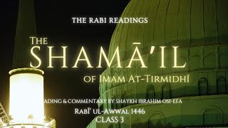 Rabi Readings  The Shama’il alMuhammadiyya of Imam alTirmidhi  Session 3 [upl. by Sawyer]