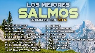 Salmos  Canciones De Los Mejores Salmos  Con Letra [upl. by Annaiuq432]