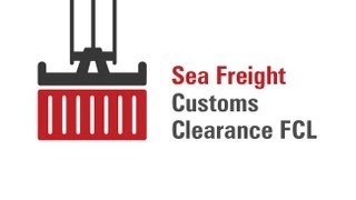 Sea Freight Customs Clearance FCL [upl. by Tilney763]