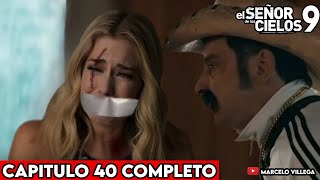 EL SEÑOR DE LOS CIELOS 9 CAPITULO 40 COMPLETO EL CABO CAPTURA A RUTILA😱🔥 [upl. by Renie]