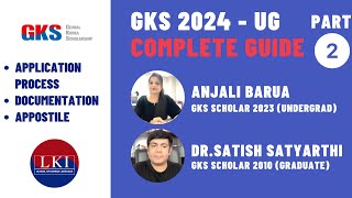 GKS Undergraduate Scholarship 2024  Complete Guide  Part 2 [upl. by Noslien278]